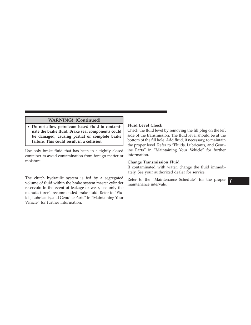 Manual transmission – if equipped, Clutch hydraulic system (manual, Transmission) – if equipped | Dodge 2011 Challenger SRT8 User Manual | Page 381 / 460