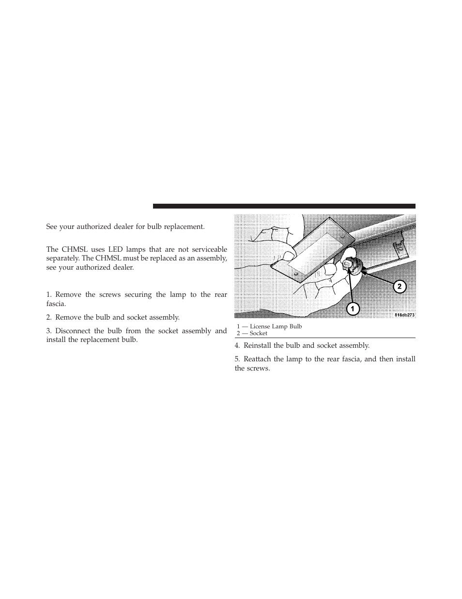 Center tail/backup lamp, Center high-mounted stop lamp (chmsl), License lamp | Center high-mounted stop lamp, Chmsl) | Dodge 2011 Challenger SRT8 User Manual | Page 402 / 460
