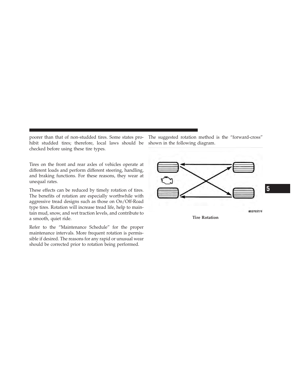 Tire rotation recommendations | Dodge 2011 Challenger User Manual | Page 313 / 490