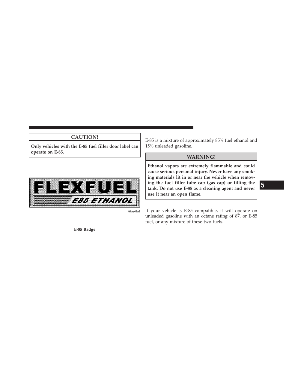 Ethanol fuel (e-85), Fuel requirements | Dodge 2011 Challenger User Manual | Page 329 / 490