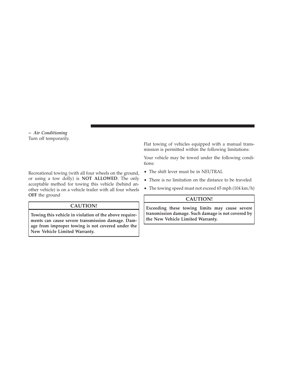 Recreational towing (behind motorhome, etc.), Recreational towing, Behind motorhome, etc.) | Towing this vehicle behind another vehicle, Automatic transmission, Manual transmission | Dodge 2011 Challenger User Manual | Page 348 / 490