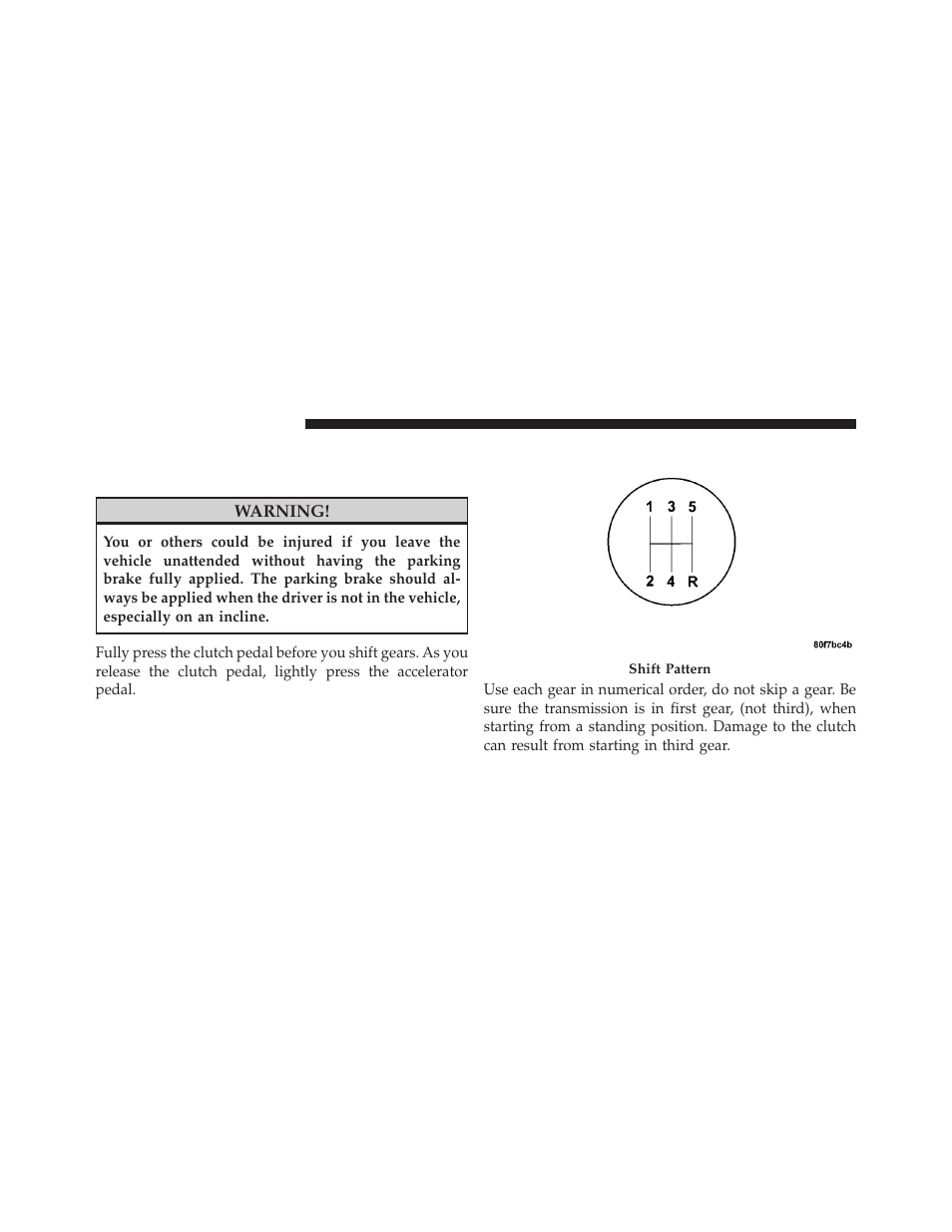 Manual transmission — if equipped, Five–speed manual transmission | Dodge 2011 Caliber User Manual | Page 298 / 486