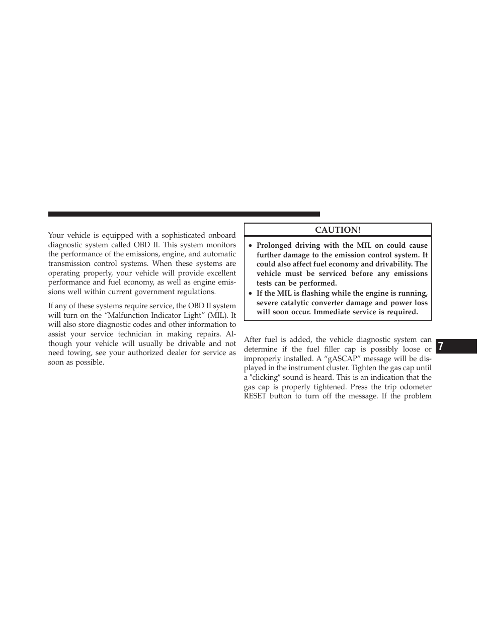 Onboard diagnostic system — obd ii, Loose fuel filler cap message | Dodge 2011 Caliber User Manual | Page 397 / 486