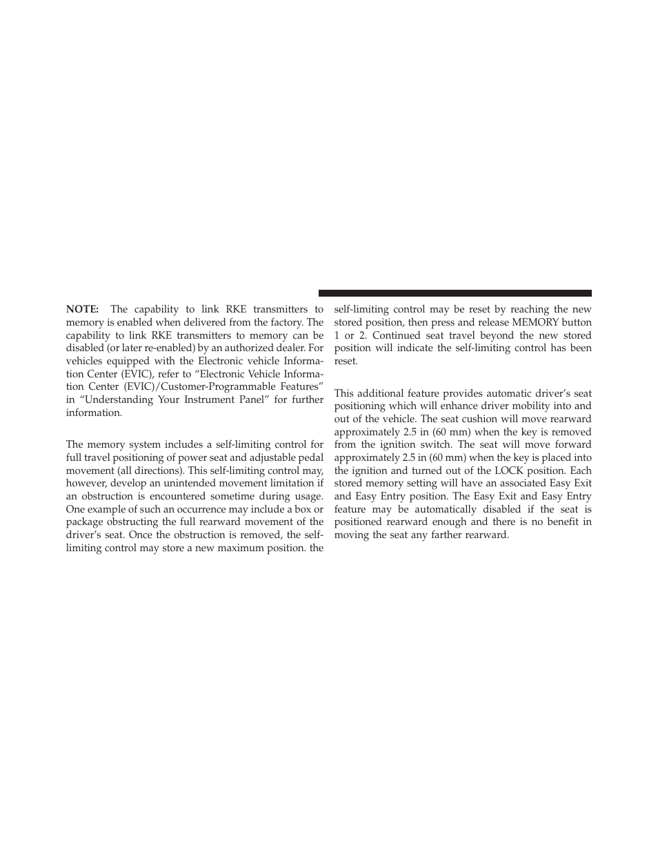 Self-limiting control, Driver easy exit and easy entry control | Dodge 2010 Ram User Manual | Page 113 / 608