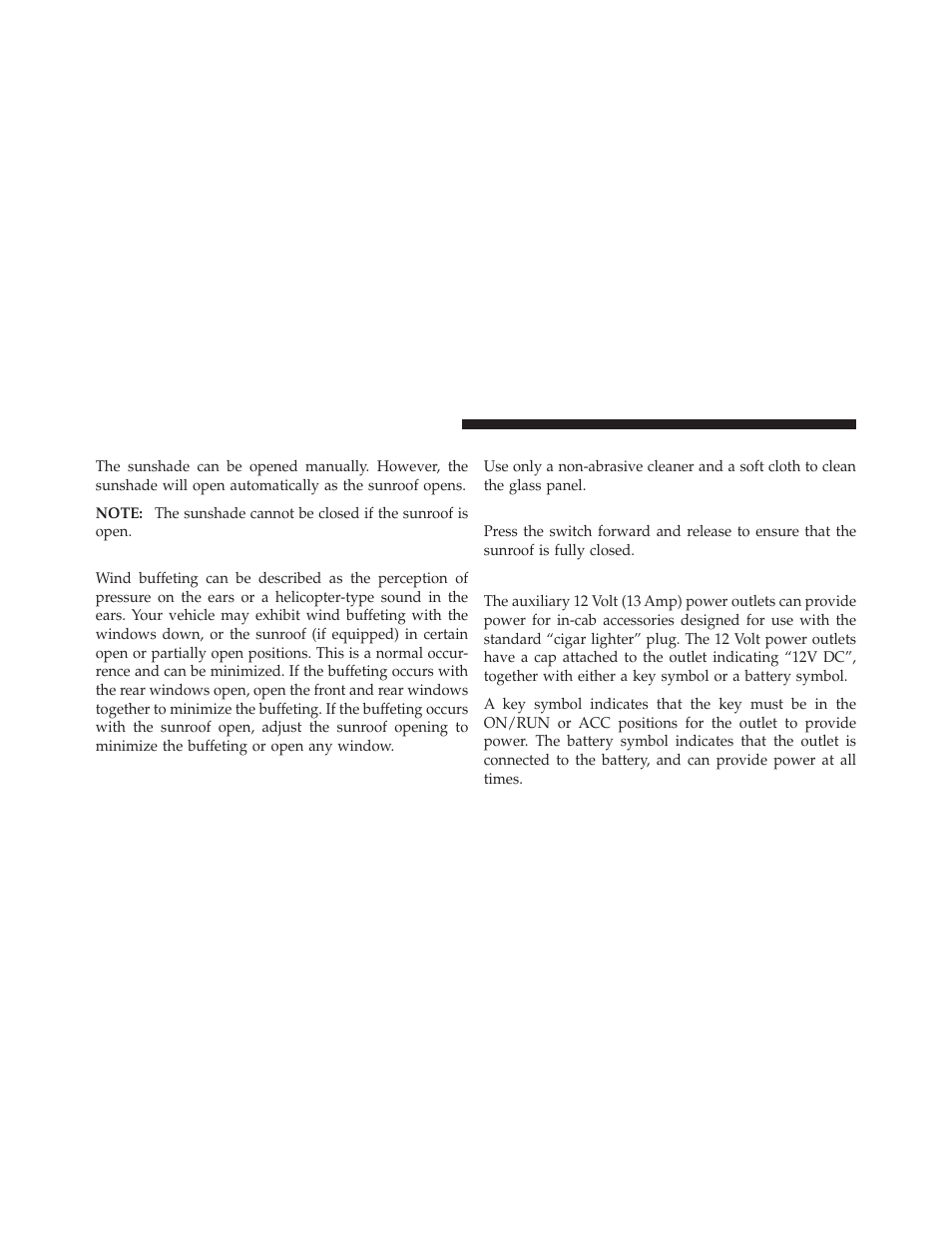 Sunshade operation, Wind buffeting, Sunroof maintenance | Sunroof fully closed, Electrical power outlets | Dodge 2010 Ram User Manual | Page 155 / 608