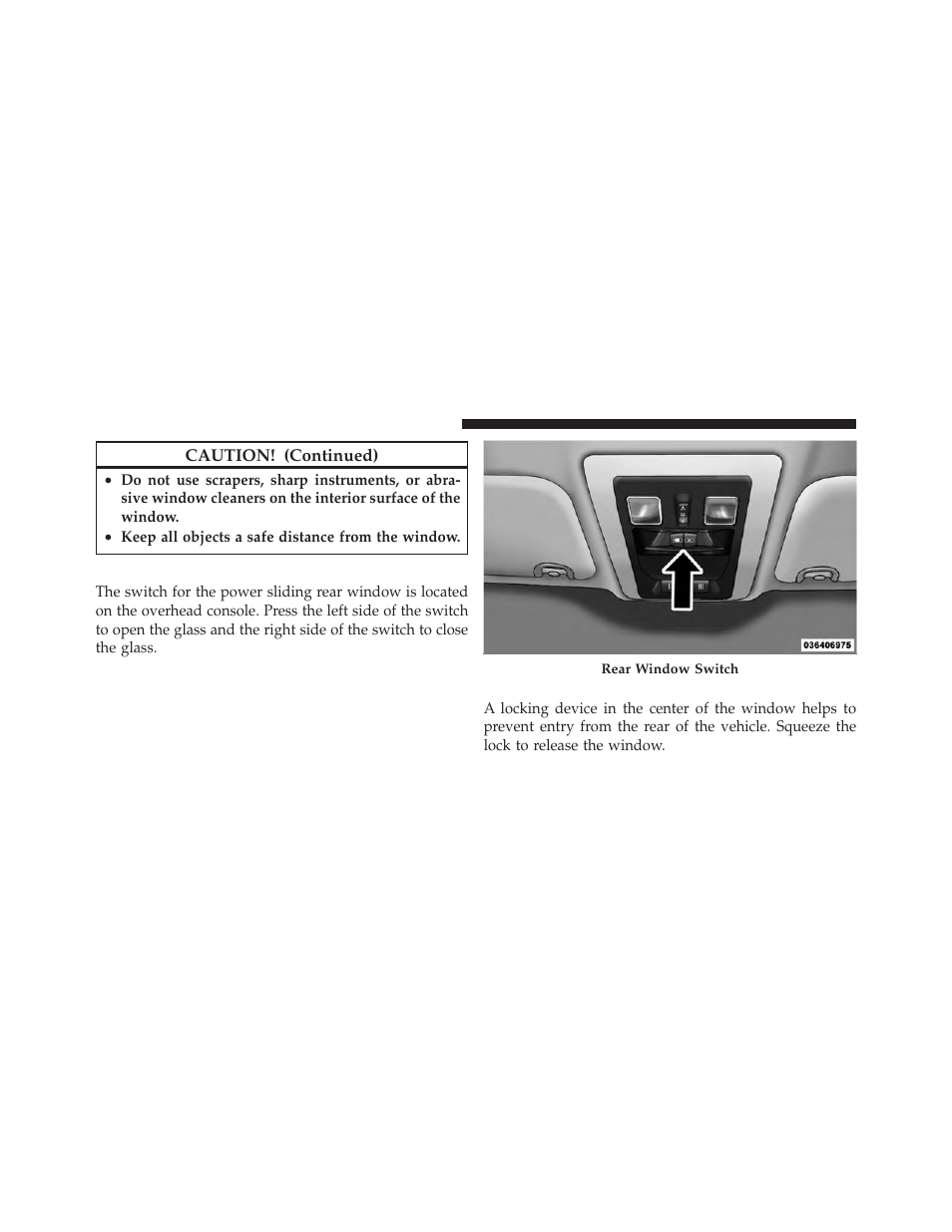 Power sliding rear window — if equipped, Manual sliding rear window — if equipped, Power sliding rear window | If equipped, Manual sliding rear window | Dodge 2010 Ram User Manual | Page 173 / 608