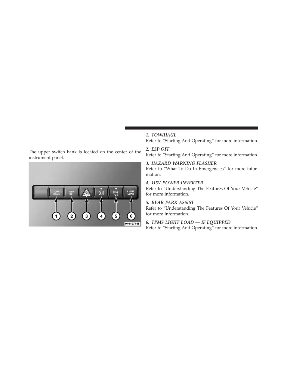 Switch bank button description, Upper switch bank | Dodge 2010 Ram User Manual | Page 199 / 608