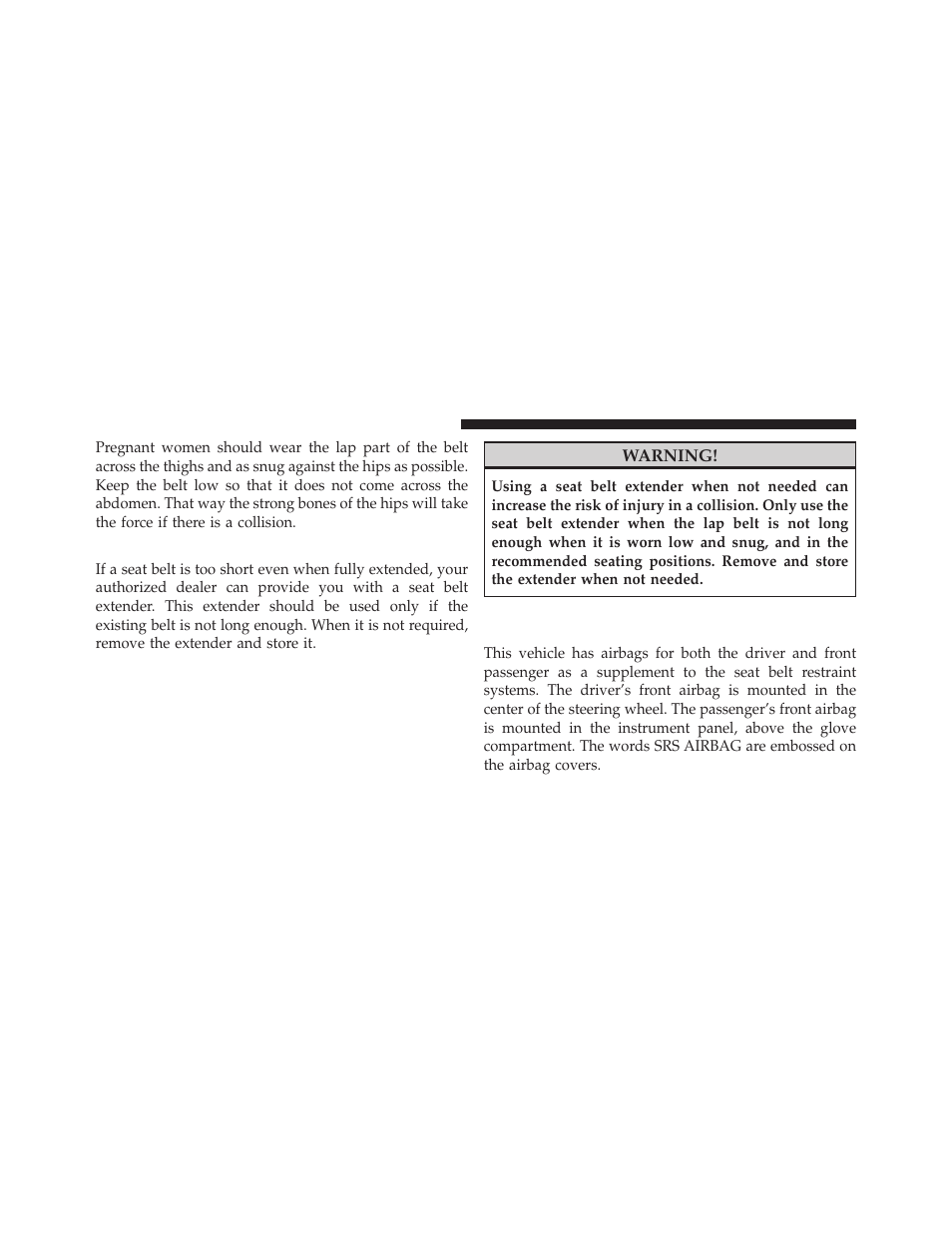 Seat belt extender, Driver and right front passenger, Supplemental restraint system (srs) – airbag | Dodge 2010 Ram User Manual | Page 51 / 608