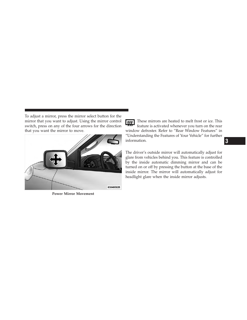 Heated mirrors — if equipped, Driver's automatic dimming mirror — if equipped, Driver’s automatic dimming mirror | If equipped | Dodge 2010 Ram User Manual | Page 92 / 608