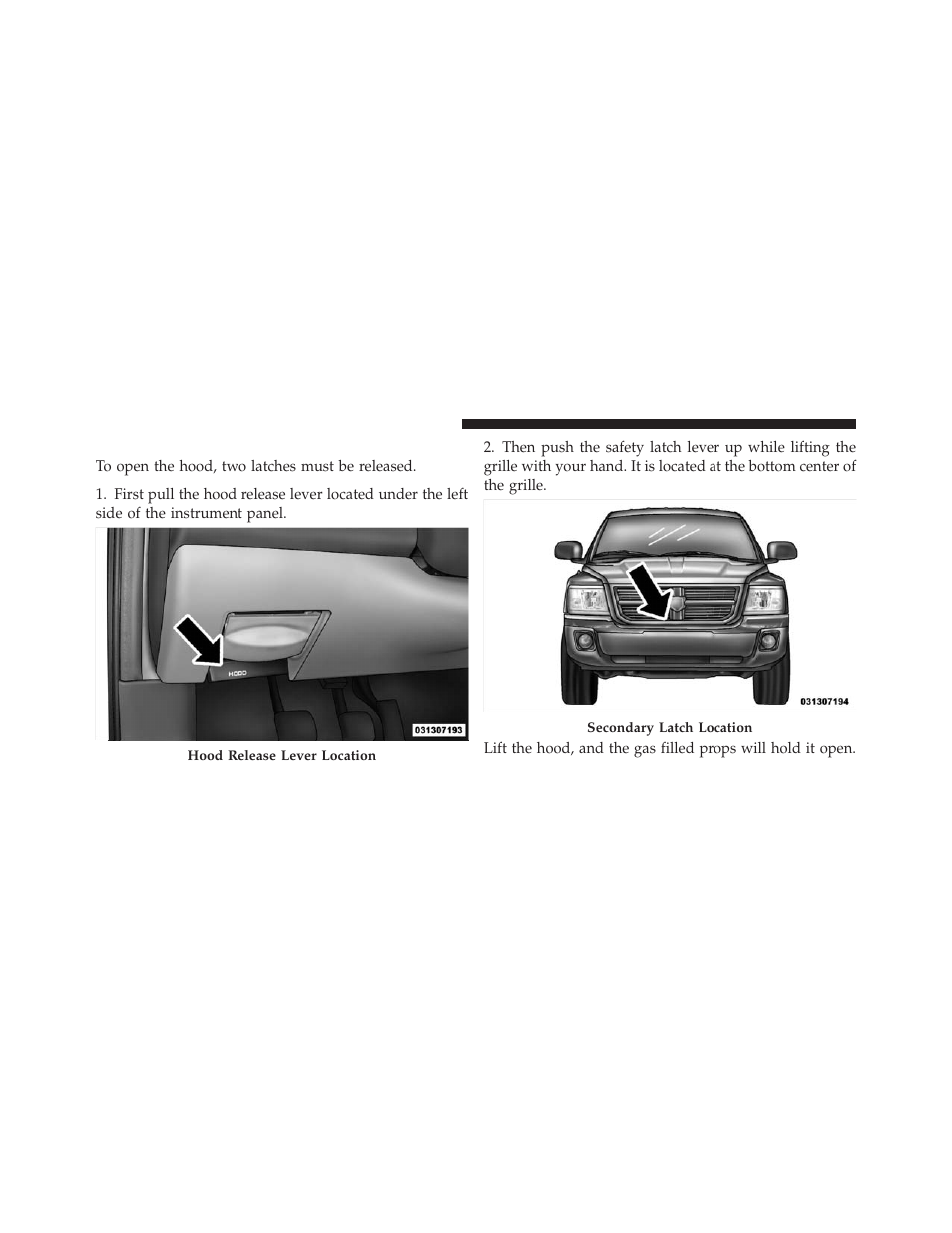 To open and close the hood | Dodge 2010 Dakota User Manual | Page 122 / 430