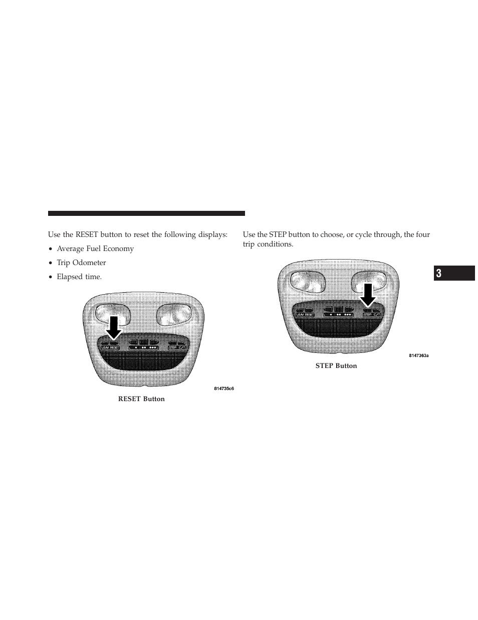 Reset button, Step button | Dodge 2010 Dakota User Manual | Page 137 / 430