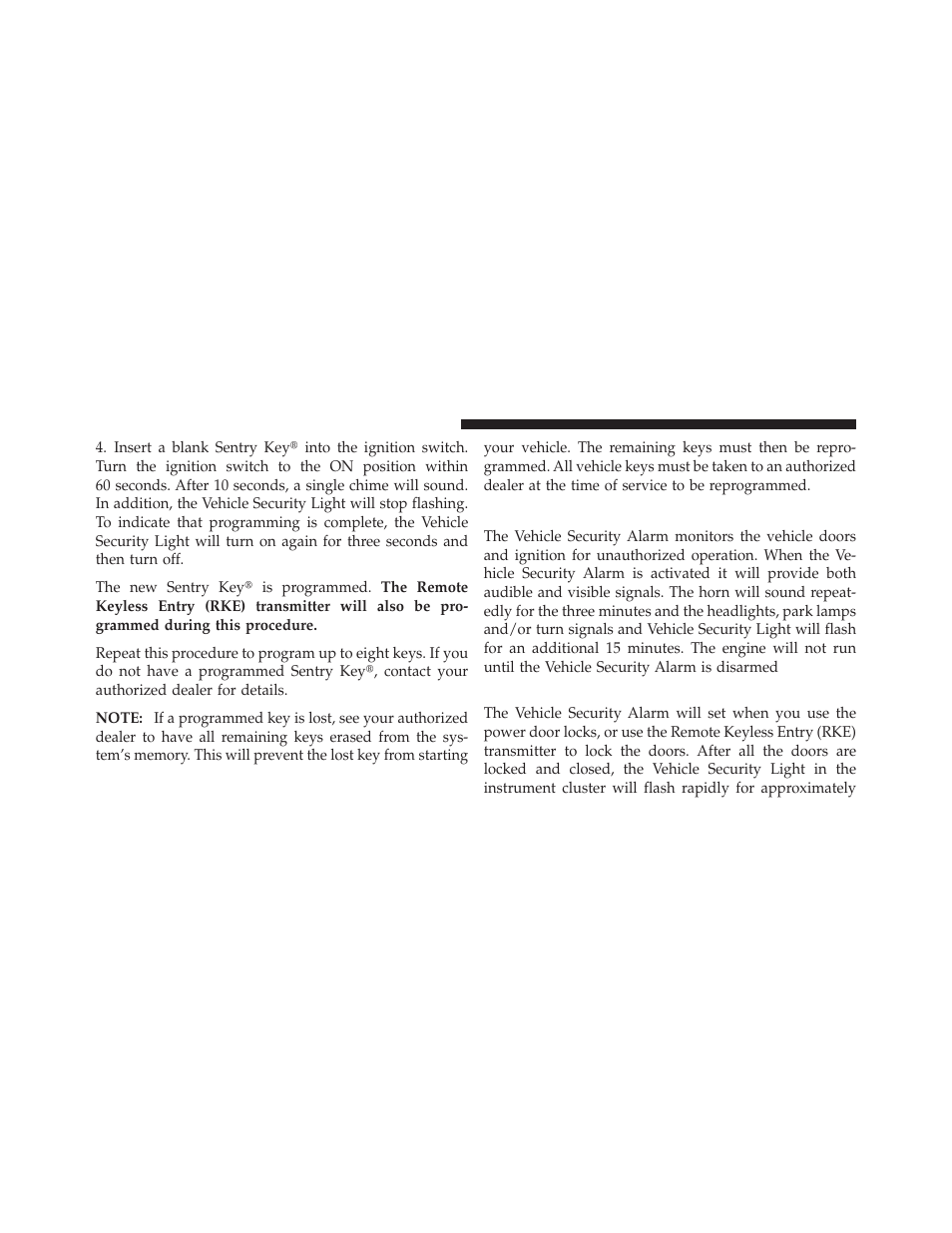 Vehicle security alarm — if equipped, To set the alarm | Dodge 2010 Dakota User Manual | Page 18 / 430