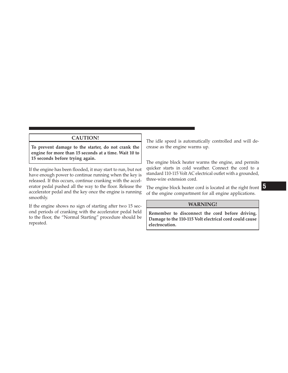 After starting, Engine block heater — if equipped | Dodge 2010 Dakota User Manual | Page 239 / 430