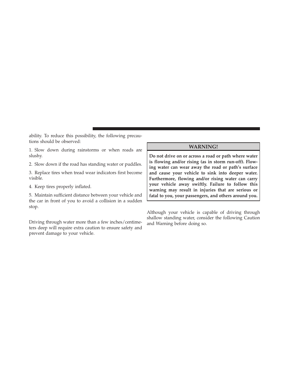 Driving through water, Flowing/rising water, Shallow standing water | Dodge 2010 Dakota User Manual | Page 252 / 430