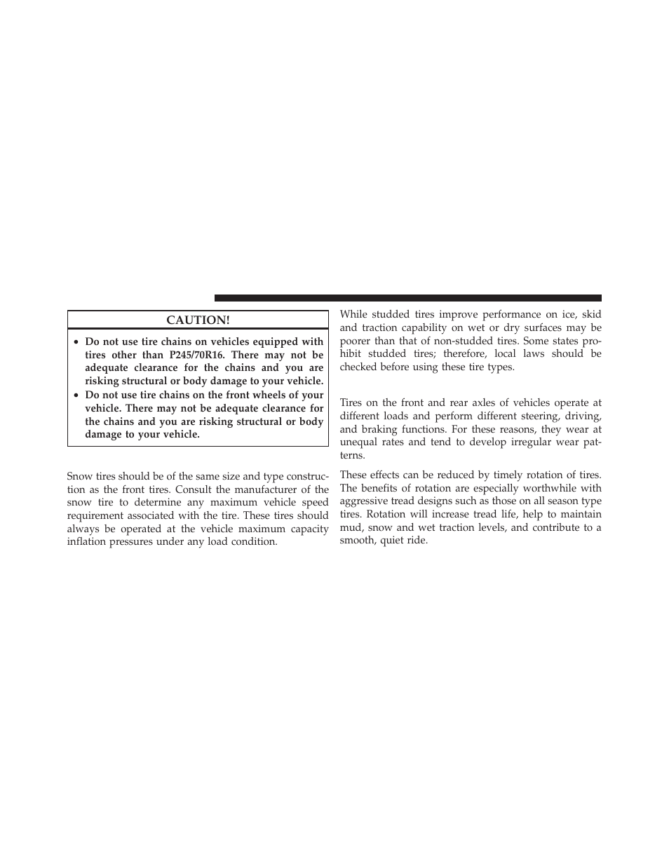 Snow tires, Tire rotation recommendations | Dodge 2010 Dakota User Manual | Page 276 / 430