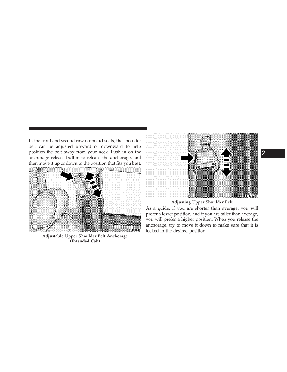 Adjustable upper shoulder belt anchorage | Dodge 2010 Dakota User Manual | Page 41 / 430