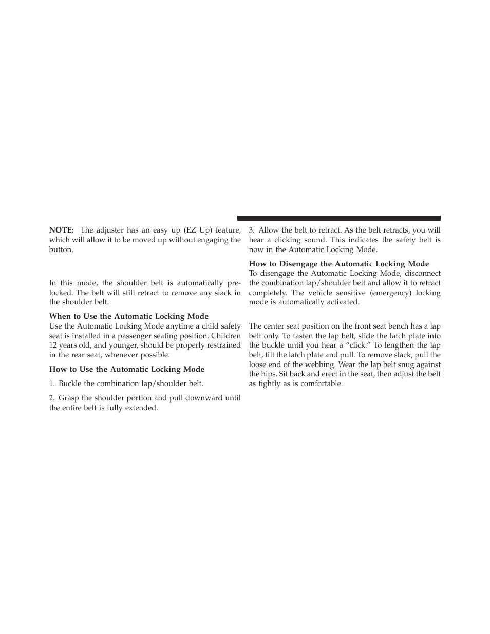 Center lap belts, Automatic locking retractors (alr) mode, If equipped | Dodge 2010 Dakota User Manual | Page 42 / 430