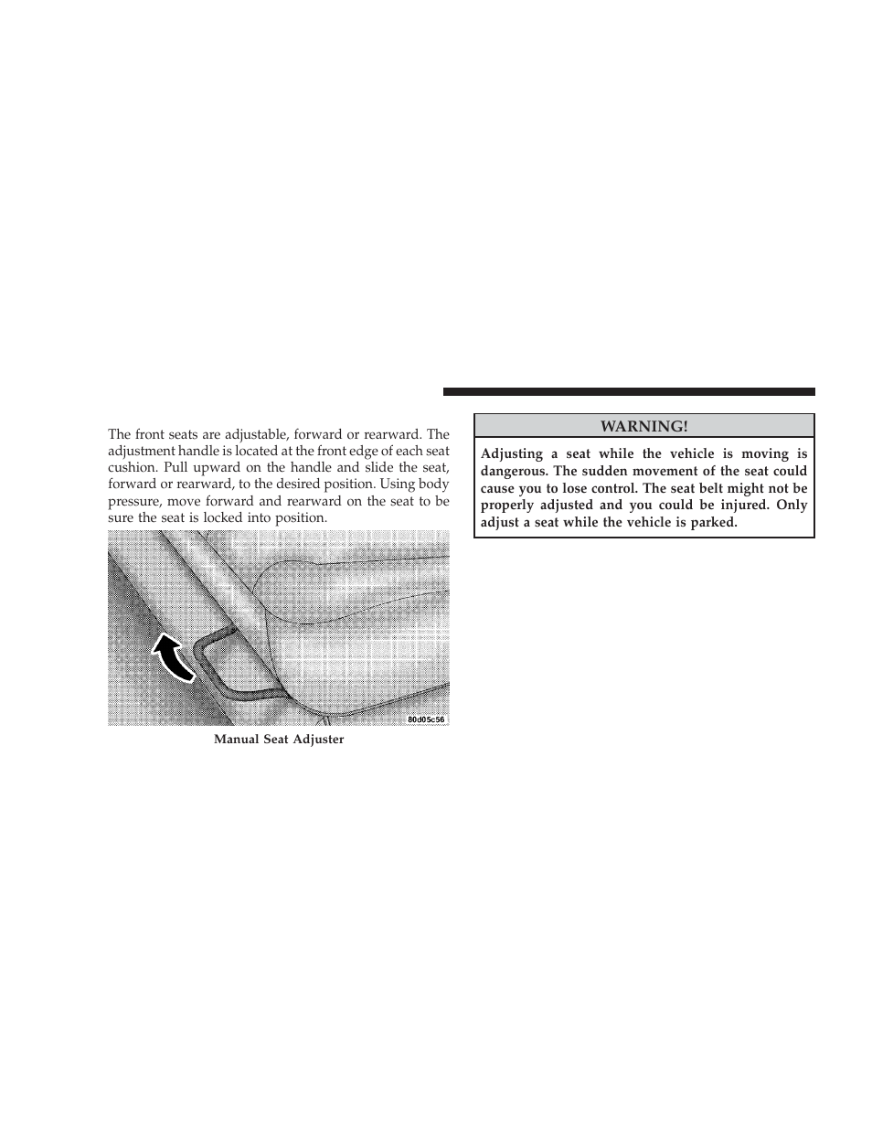 Manual seat adjuster - if equipped, Manual seat adjuster — if equipped | Dodge 2009 Ram User Manual | Page 122 / 532