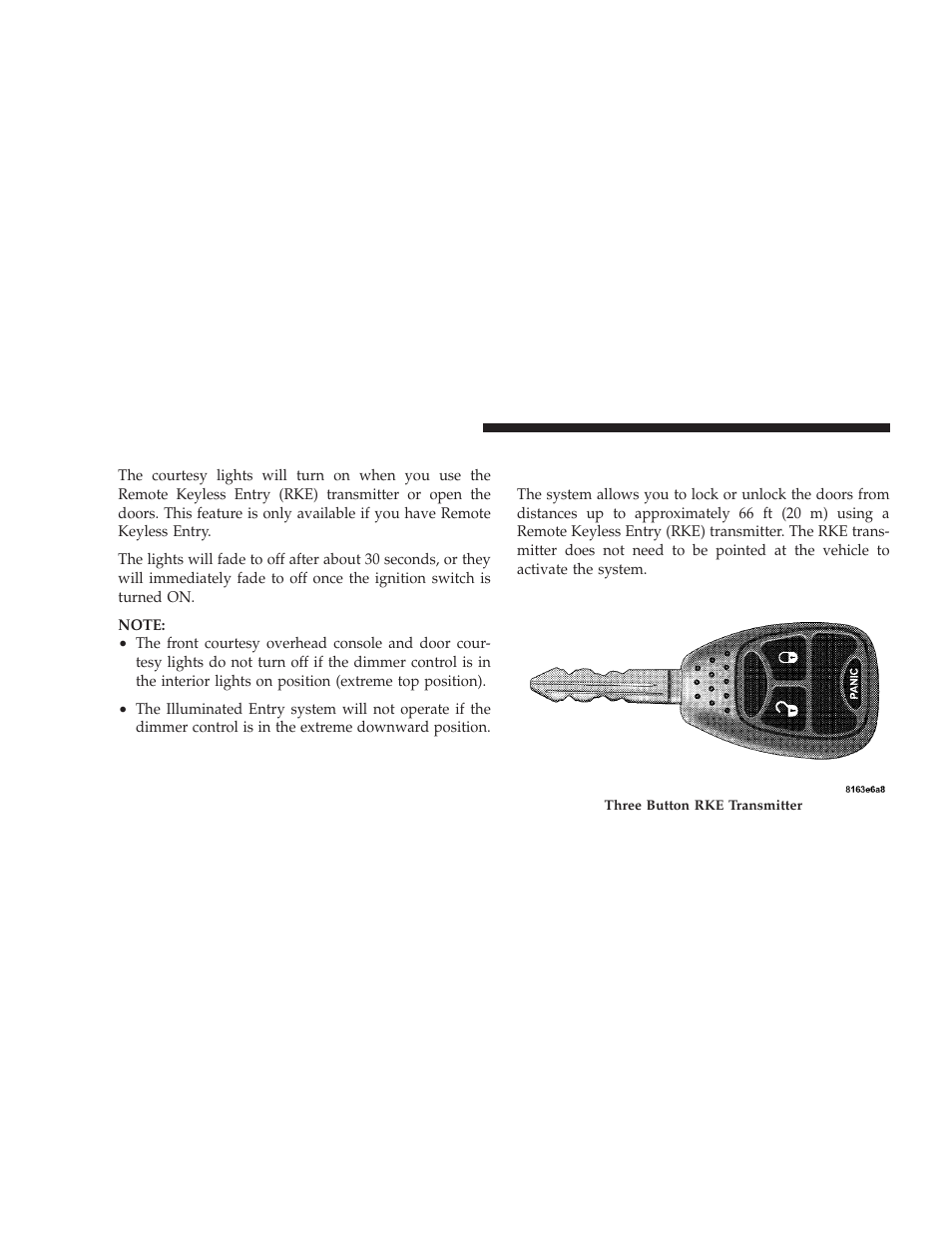 Illuminated entry system - if equipped, Remote keyless entry (rke) - if equipped, Illuminated entry system — if equipped | Remote keyless entry (rke) — if equipped | Dodge 2009 Ram User Manual | Page 22 / 532