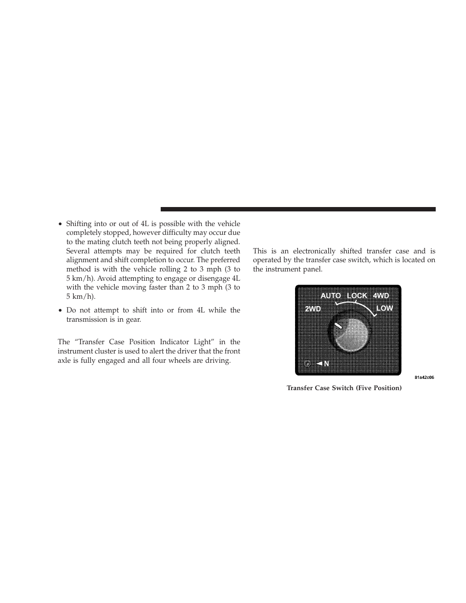 Transfer case position indicator light, Electronically shifted transfer case | Dodge 2009 Ram User Manual | Page 266 / 532