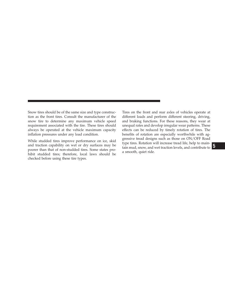Snow tires, Tire rotation recommendations | Dodge 2009 Ram User Manual | Page 365 / 532