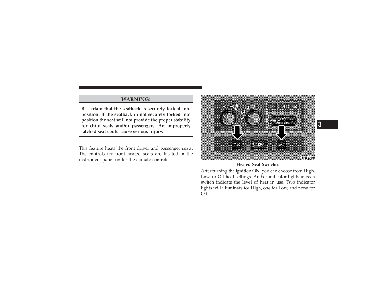 Heated seats - if equipped, Heated seats — if equipped | Dodge 2009 Ram 3500 User Manual | Page 131 / 532