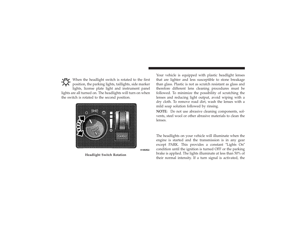 Headlights, parking lights and panel lights, Headlights, parking lights and panel, Lights | Daytime running lights (canada only and, Fleet vehicles) | Dodge 2009 Ram 3500 User Manual | Page 136 / 532