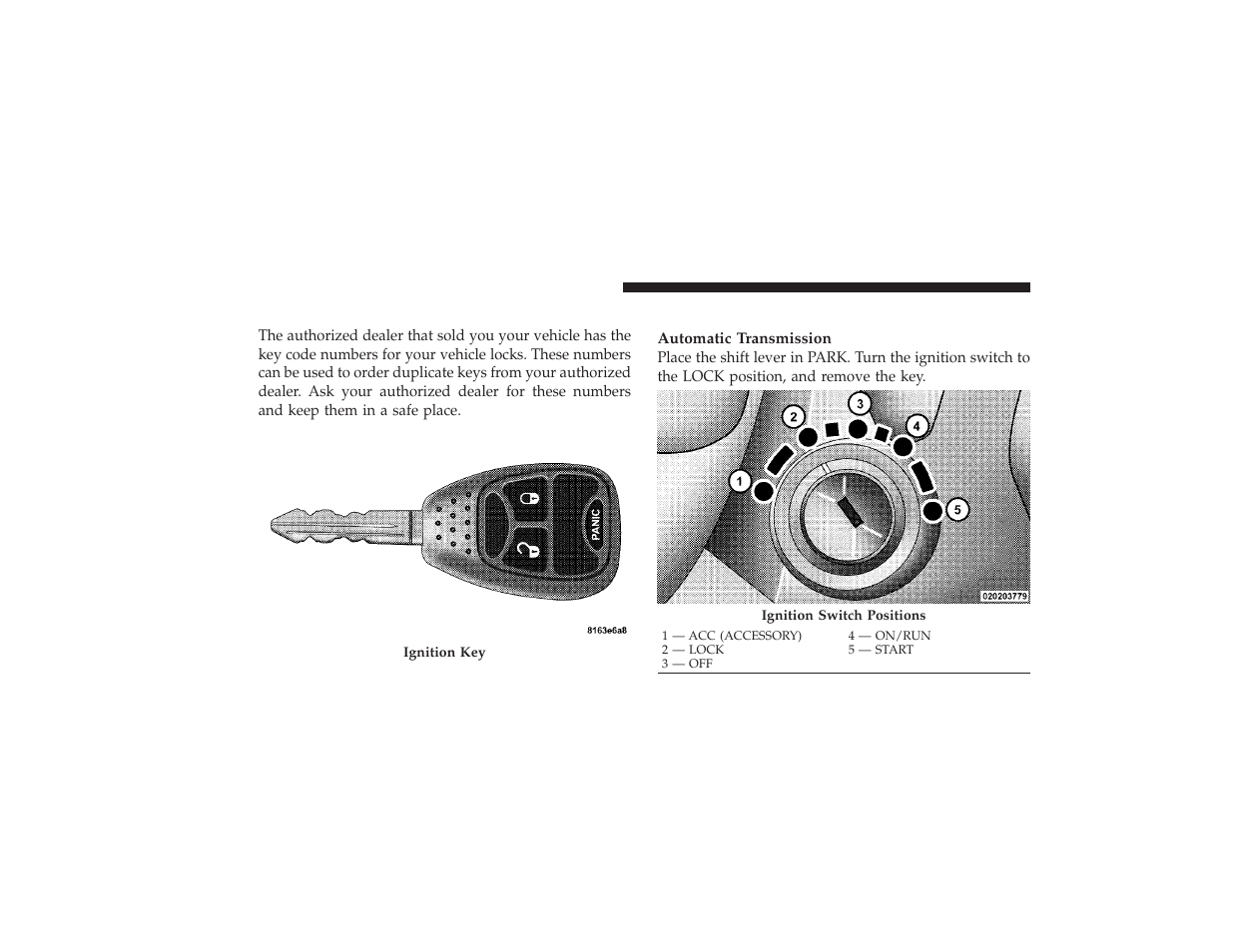 A word about your keys, Ignition key removal | Dodge 2009 Ram 3500 User Manual | Page 14 / 532