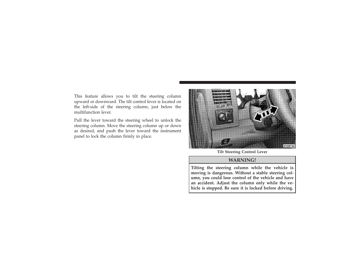 Tilt steering column | Dodge 2009 Ram 3500 User Manual | Page 142 / 532