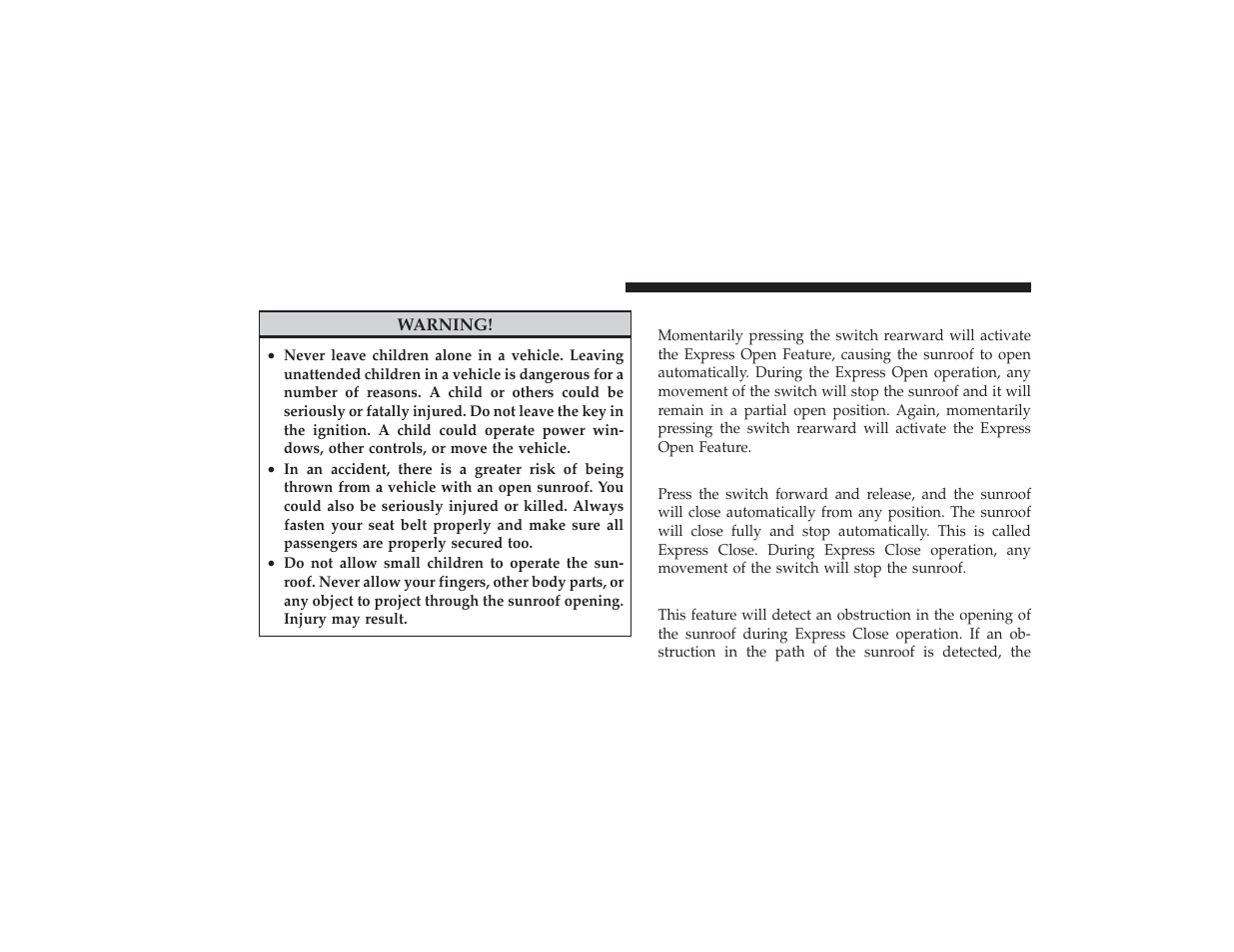 Open sunroof - express mode, Closing sunroof - express, Pinch protect feature | Open sunroof — express mode, Closing sunroof — express | Dodge 2009 Ram 3500 User Manual | Page 162 / 532