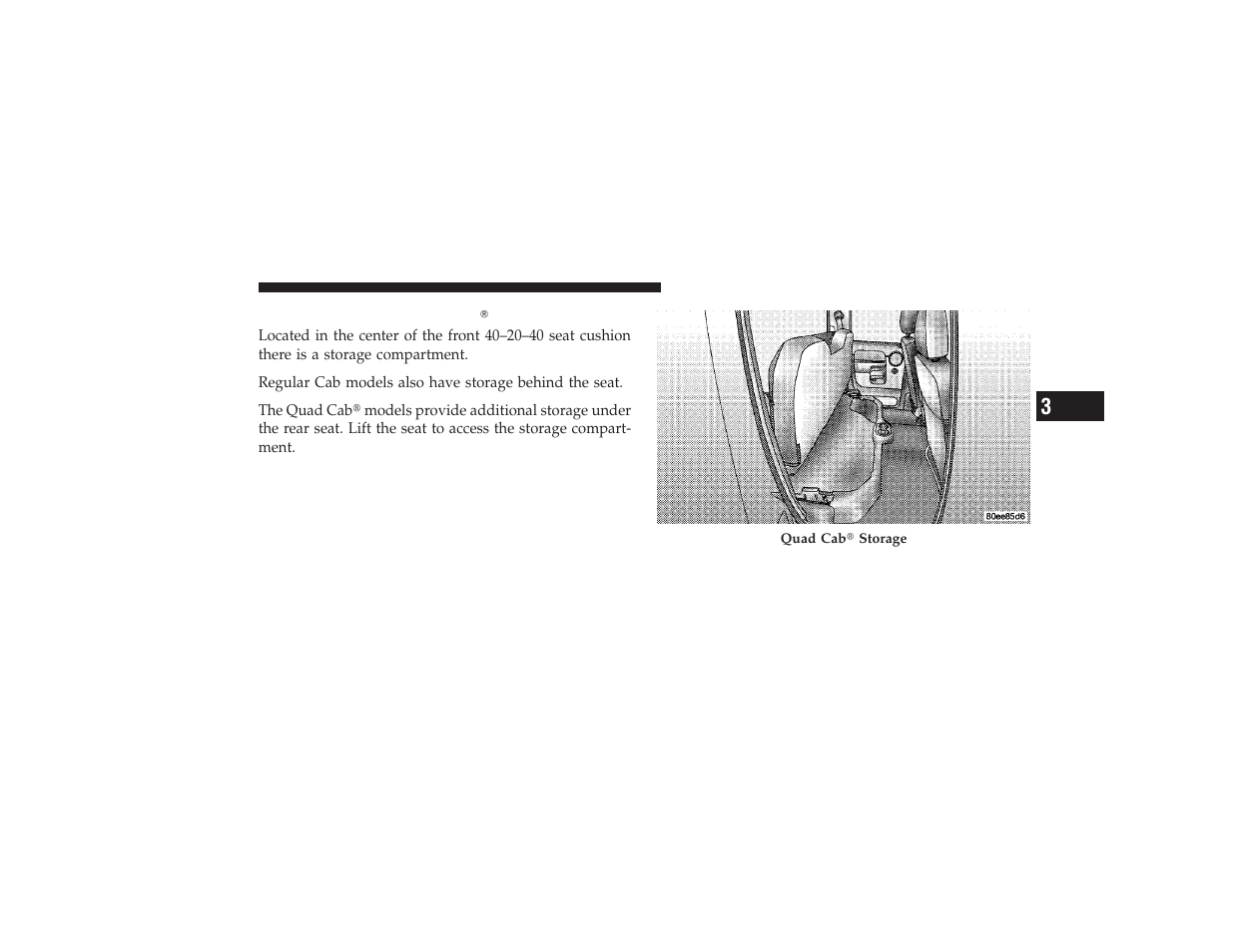 Storage and seats (quad cab models), Storage and seats (quad cab௡ models) | Dodge 2009 Ram 3500 User Manual | Page 173 / 532