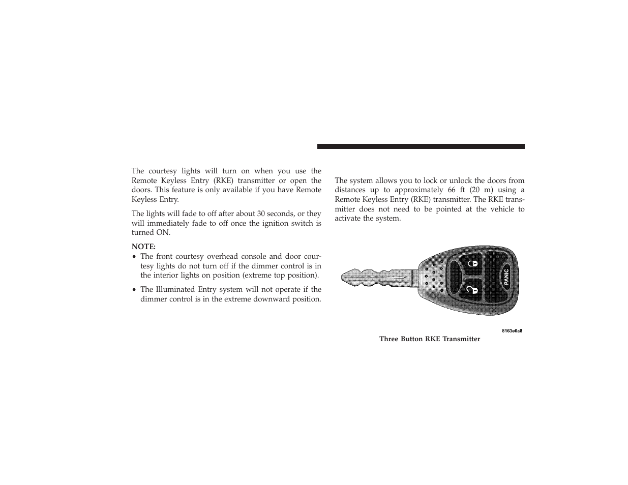 Illuminated entry system - if equipped, Remote keyless entry (rke) - if equipped, Illuminated entry system — if equipped | Remote keyless entry (rke) — if equipped | Dodge 2009 Ram 3500 User Manual | Page 22 / 532