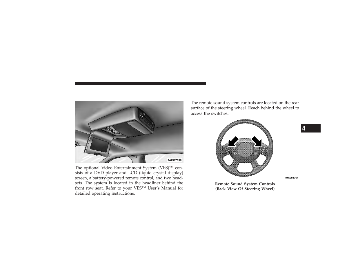 Video entertainment system (ves) - if equipped, Remote sound system controls - if equipped, Video entertainment system (ves) | If equipped, Remote sound system controls | Dodge 2009 Ram 3500 User Manual | Page 233 / 532