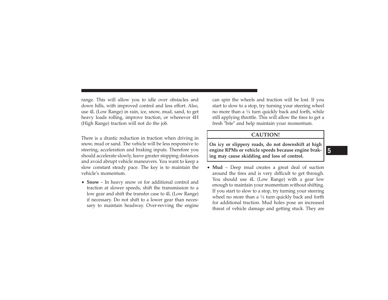 Driving in snow, mud and sand | Dodge 2009 Ram 3500 User Manual | Page 291 / 532
