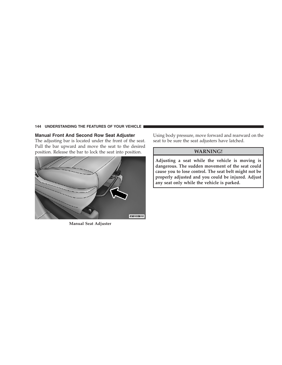 Manual front and second row seat adjuster | Dodge 2009 Caravan User Manual | Page 146 / 534