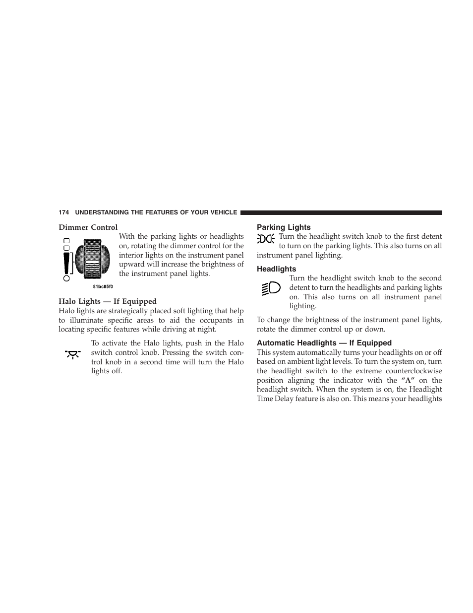 Parking lights, Headlights, Automatic headlights - if equipped | Dodge 2009 Caravan User Manual | Page 176 / 534