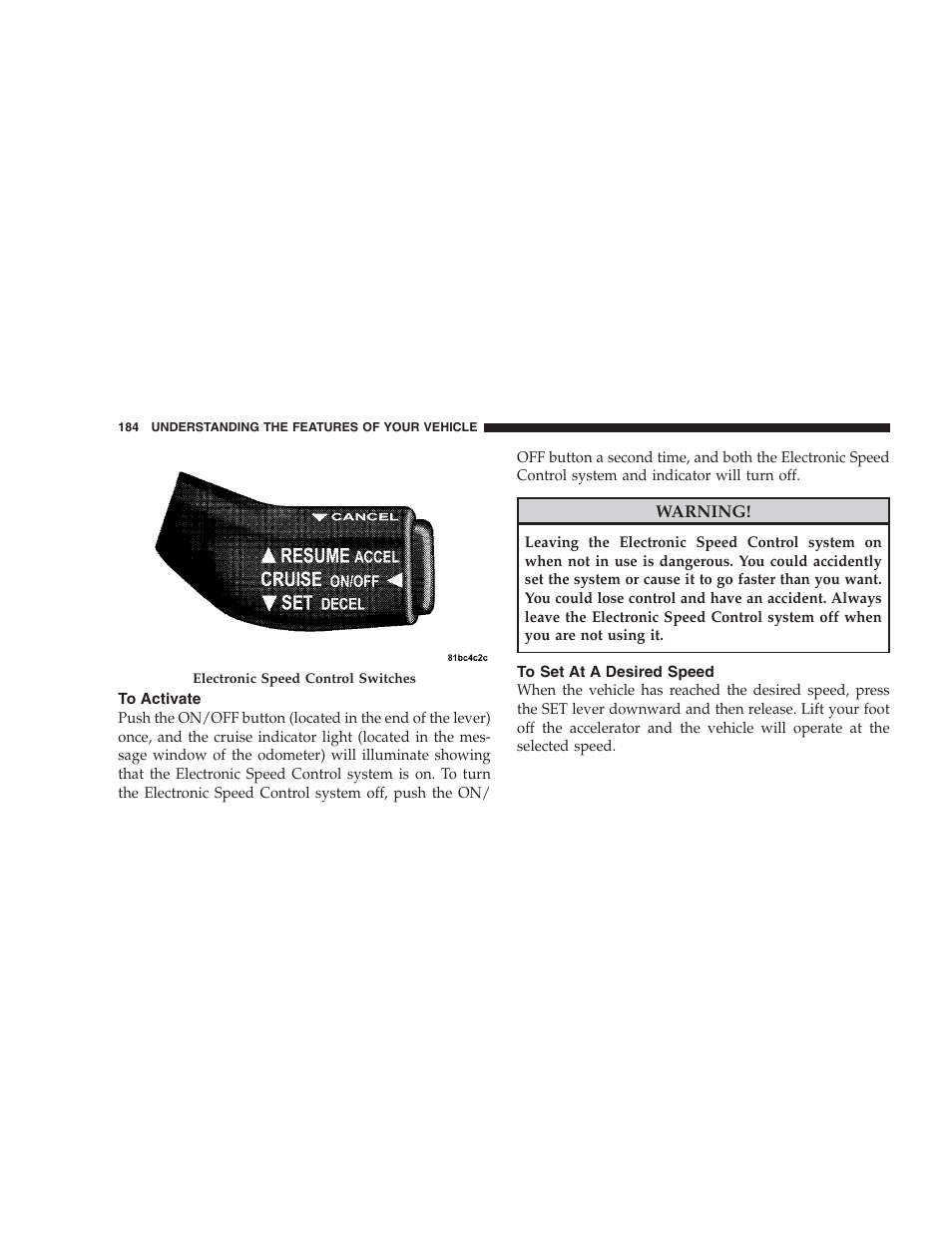 To activate, To set at a desired speed | Dodge 2009 Caravan User Manual | Page 186 / 534