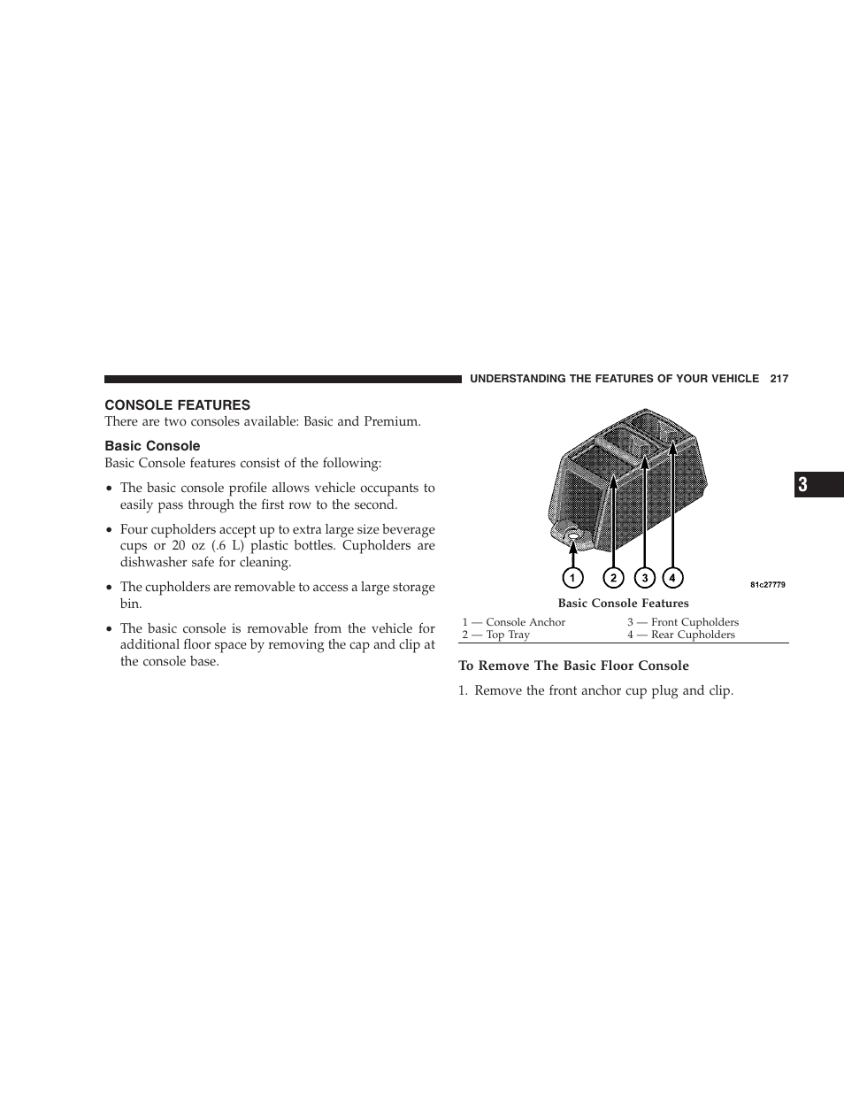 Console features, Basic console | Dodge 2009 Caravan User Manual | Page 219 / 534