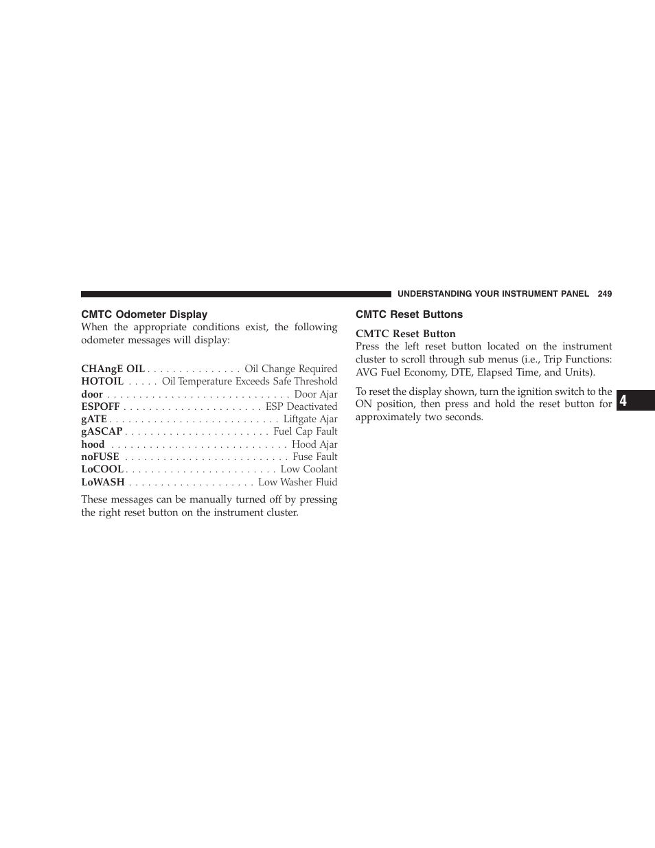 Cmtc odometer display, Cmtc reset buttons | Dodge 2009 Caravan User Manual | Page 251 / 534