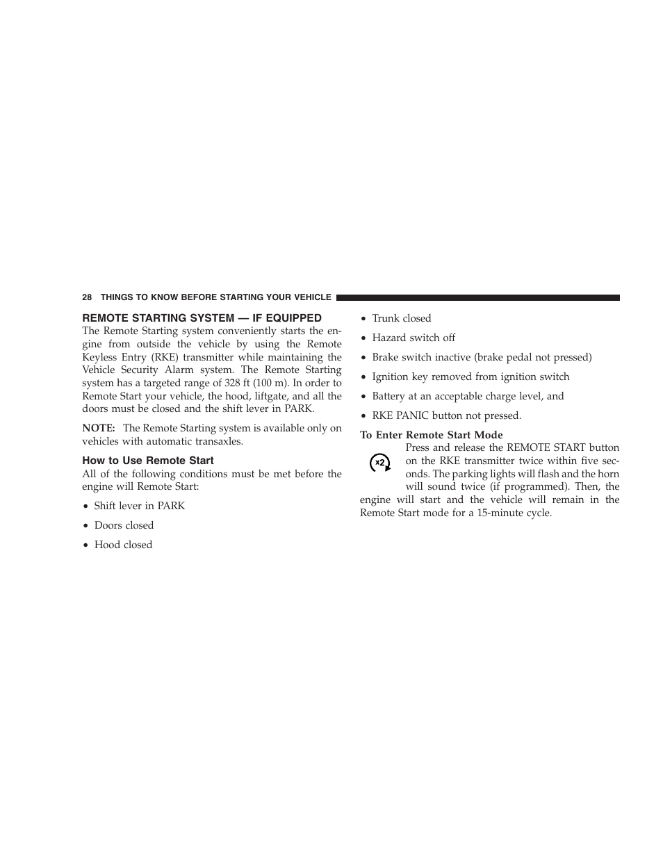 Remote starting system - if equipped, How to use remote start | Dodge 2009 Caravan User Manual | Page 30 / 534