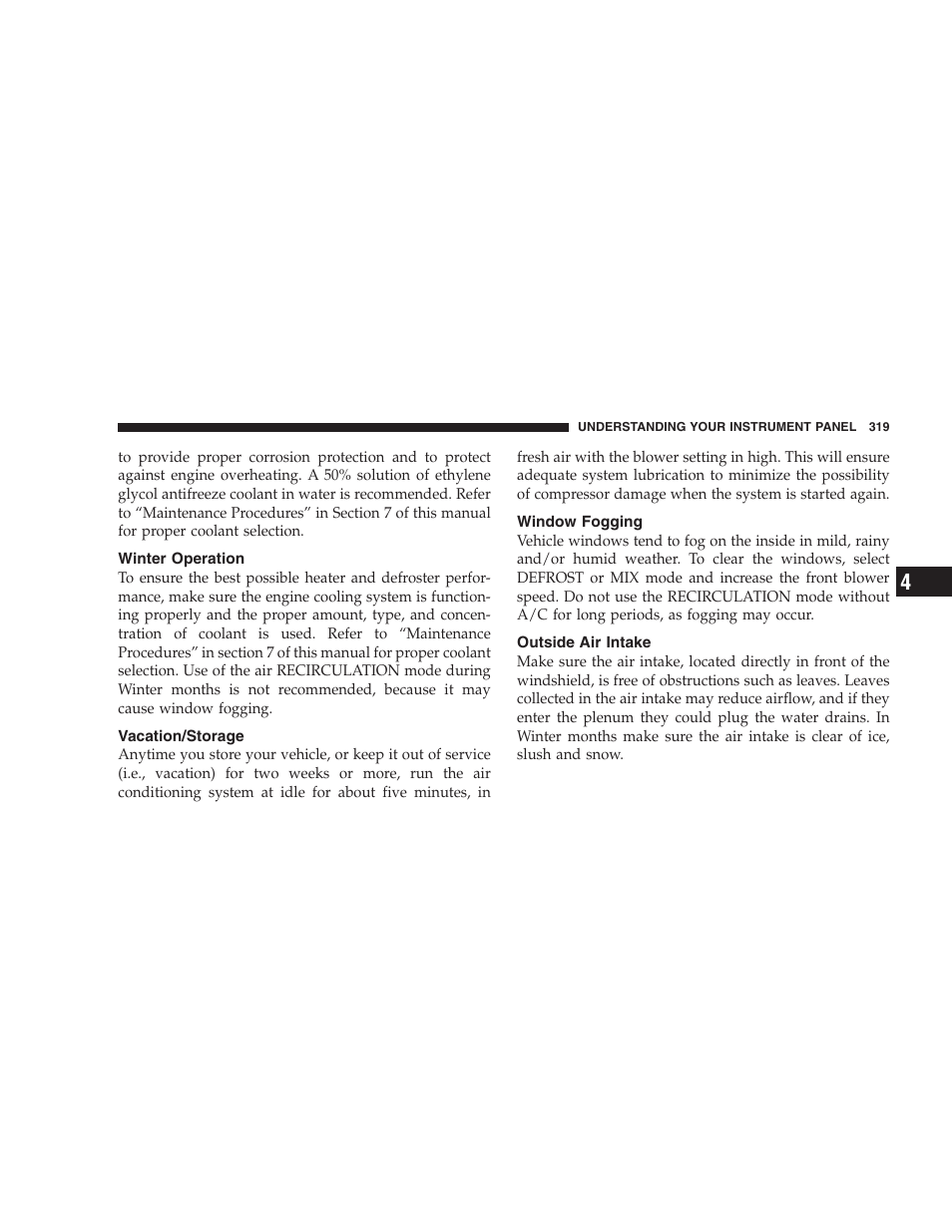 Winter operation, Vacation/storage, Window fogging | Outside air intake | Dodge 2009 Caravan User Manual | Page 321 / 534