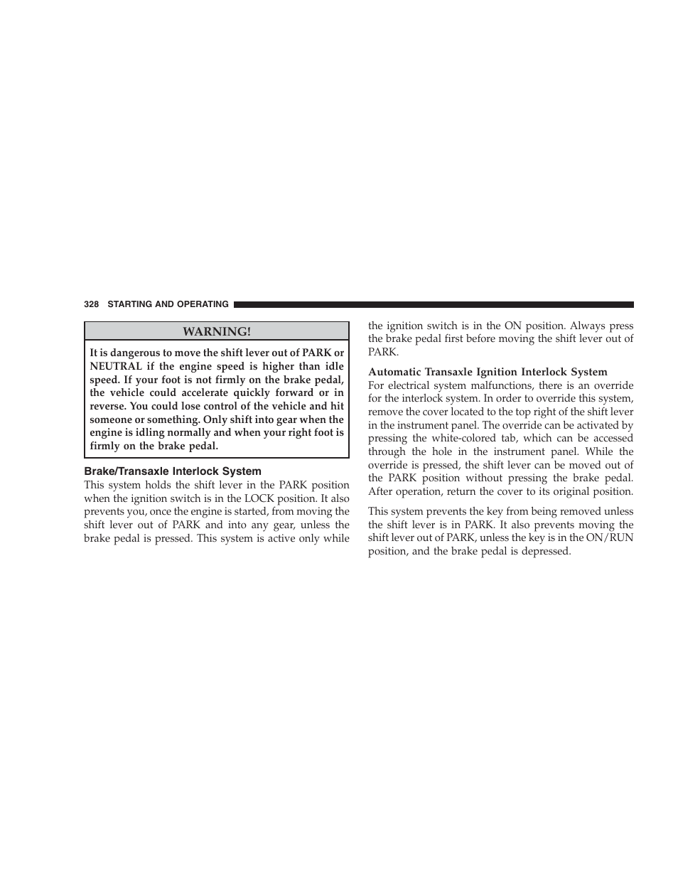 Brake/transaxle interlock system | Dodge 2009 Caravan User Manual | Page 330 / 534
