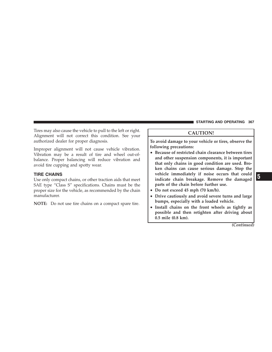 Tire chains | Dodge 2009 Caravan User Manual | Page 369 / 534