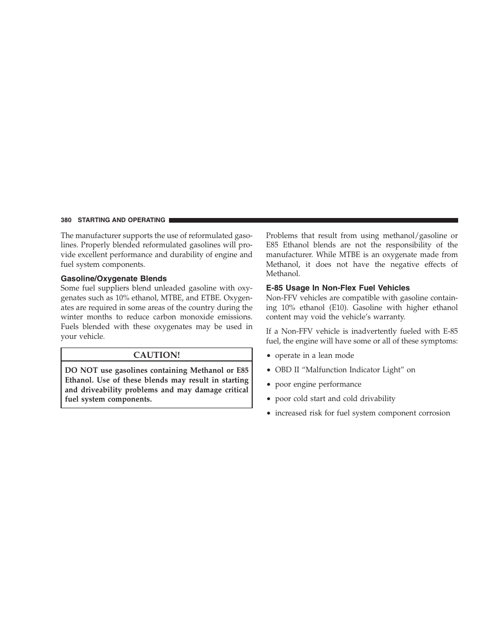 Gasoline/oxygenate blends, E-85 usage in non-flex fuel vehicles | Dodge 2009 Caravan User Manual | Page 382 / 534