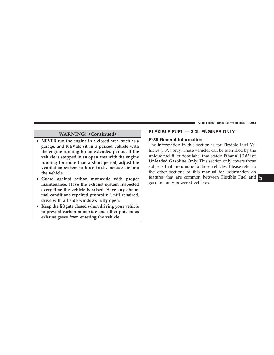Flexible fuel - 3.3l engines only, E-85 general information | Dodge 2009 Caravan User Manual | Page 385 / 534