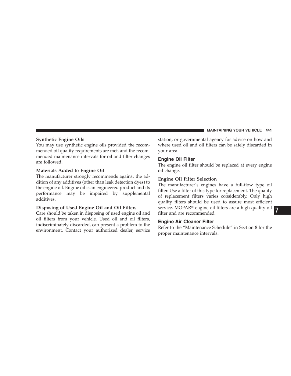Engine oil filter, Engine air cleaner filter | Dodge 2009 Caravan User Manual | Page 443 / 534