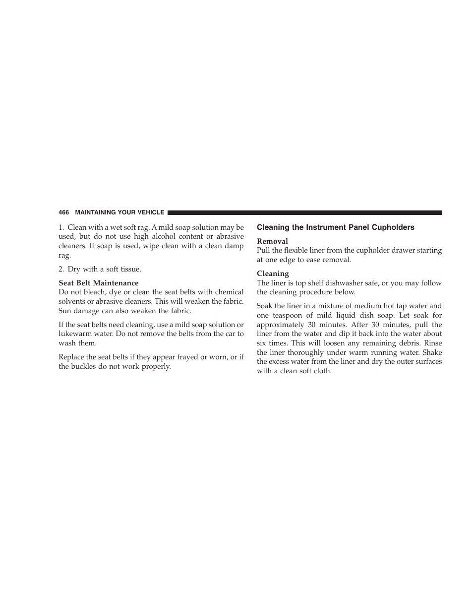 Cleaning the instrument panel cupholders | Dodge 2009 Caravan User Manual | Page 468 / 534