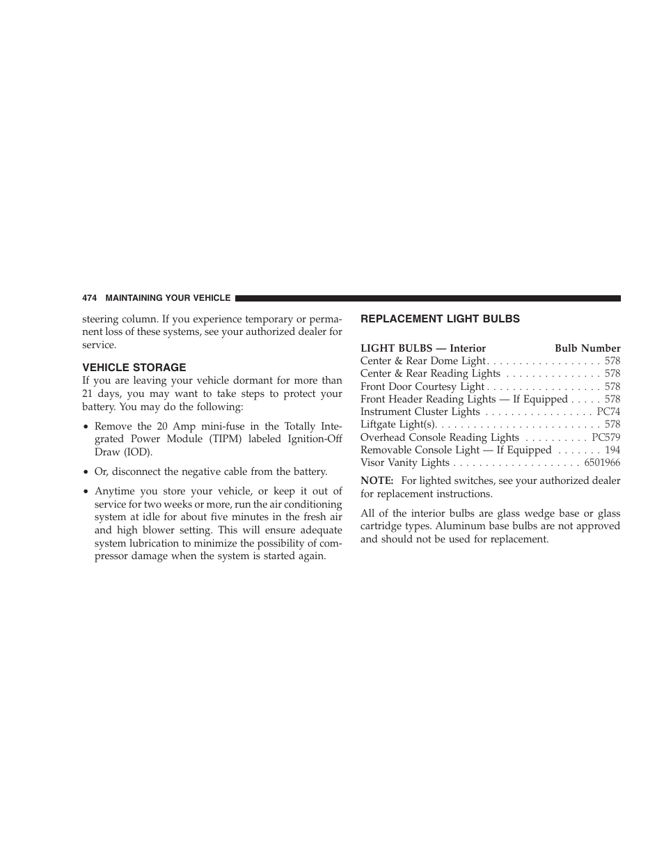 Vehicle storage, Replacement light bulbs | Dodge 2009 Caravan User Manual | Page 476 / 534