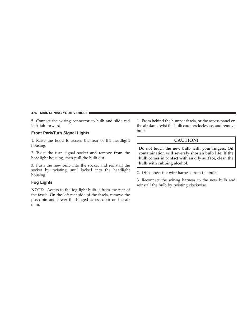 Front park/turn signal lights, Fog lights | Dodge 2009 Caravan User Manual | Page 478 / 534