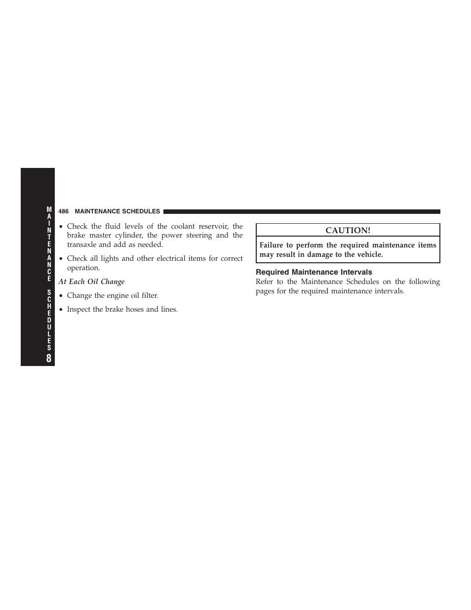 Required maintenance intervals | Dodge 2009 Caravan User Manual | Page 488 / 534